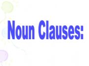 Noun Clauses İsim Cümleleri Hakkında Bilgi....